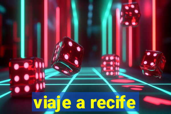 viaje a recife